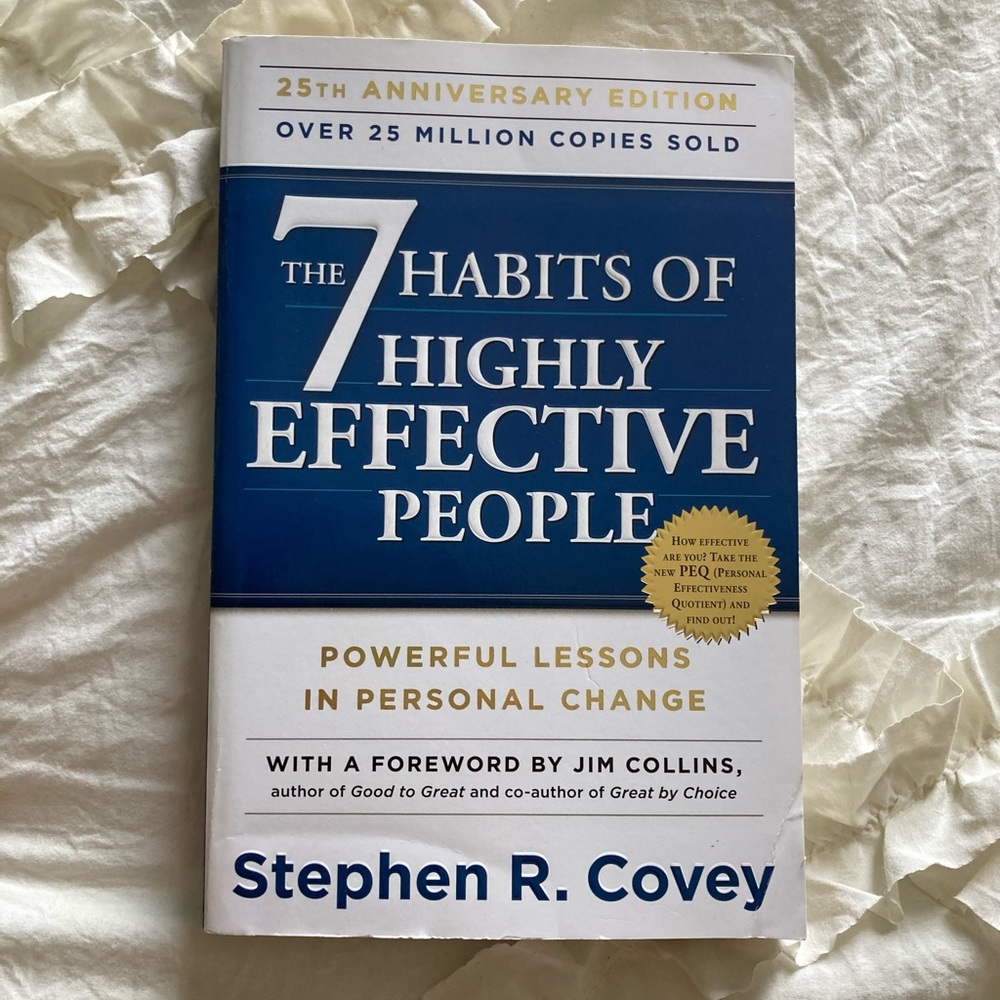 The 7 Habits of Highly Effective People